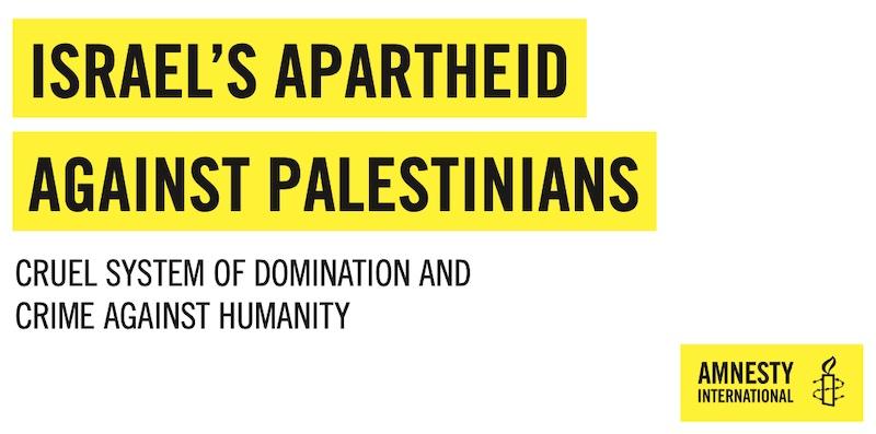 Amnesty International dénonce l’apartheid d’Israël